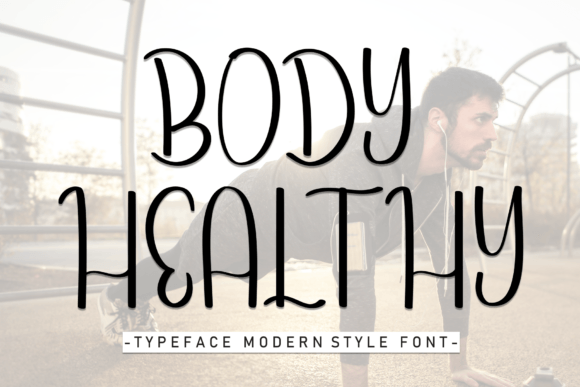 Body Healthy Font: A Sweet Handwritten Typeface for Editorial Design