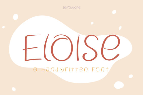 Eloise Handwritten Font for Authentic Campaign Design
