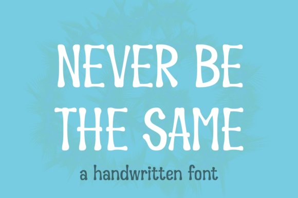 Never Be the Same Font for Elegant Web Design
